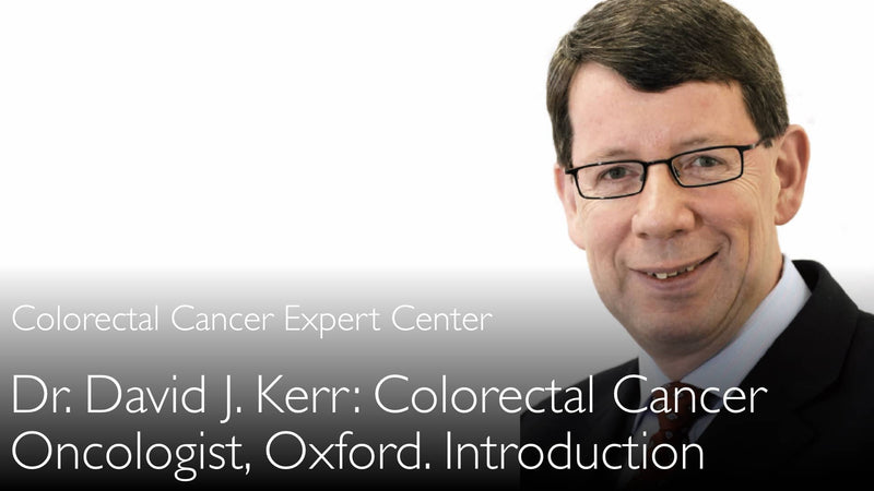 Dr. David Kerr. Onkologe für Darmkrebs. Biografie. 0