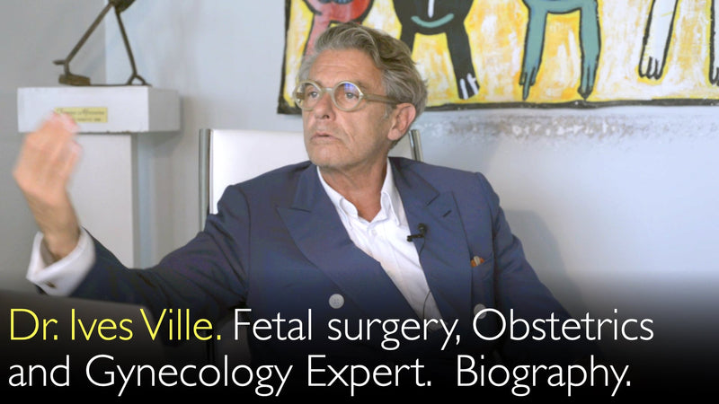 Dr. Ives Ville. Experte für Fetalchirurgie, Geburtshilfe und Gynäkologie. Biografie. 0