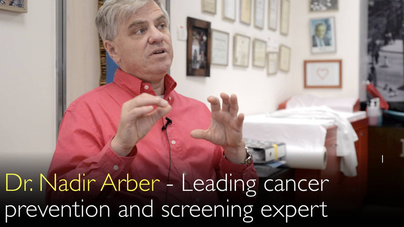 Dr. Nadir Arber. Experte für Krebsprävention und -vorsorge. Biografie. 0